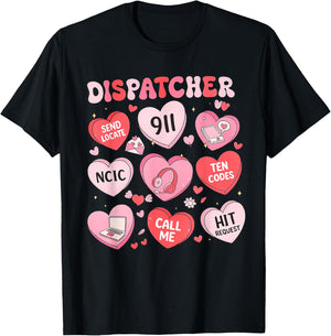 Dispatcher Valentines Shirt 911 Operator Gifts Dispatcher T-Shirt - T-Shirt | Black