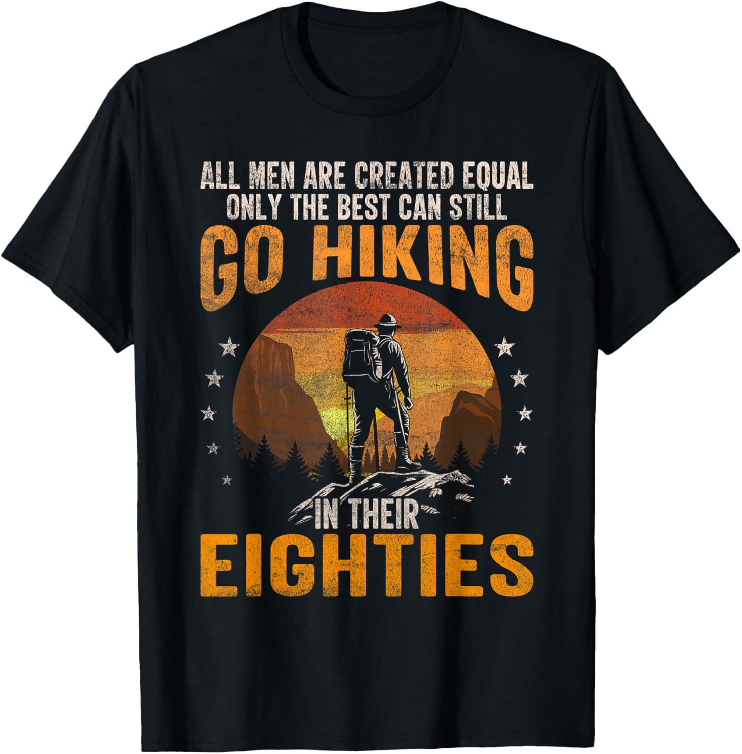 Hiking 80th Birthday Sayings in Their Eighties Hiker T-Shirt - T-Shirt | Black