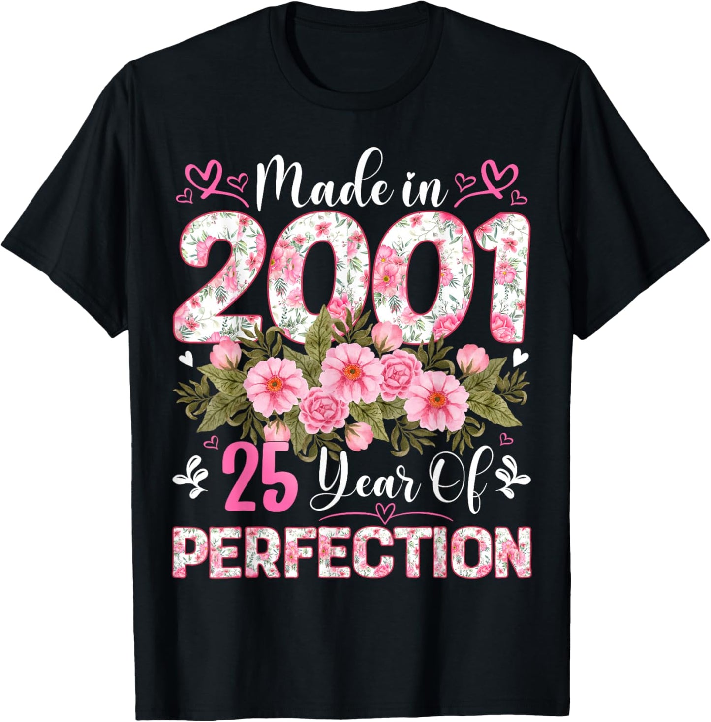 25 Year Old Made in 2001 Floral 25th Birthday Women T-Shirt - T-Shirt | Black