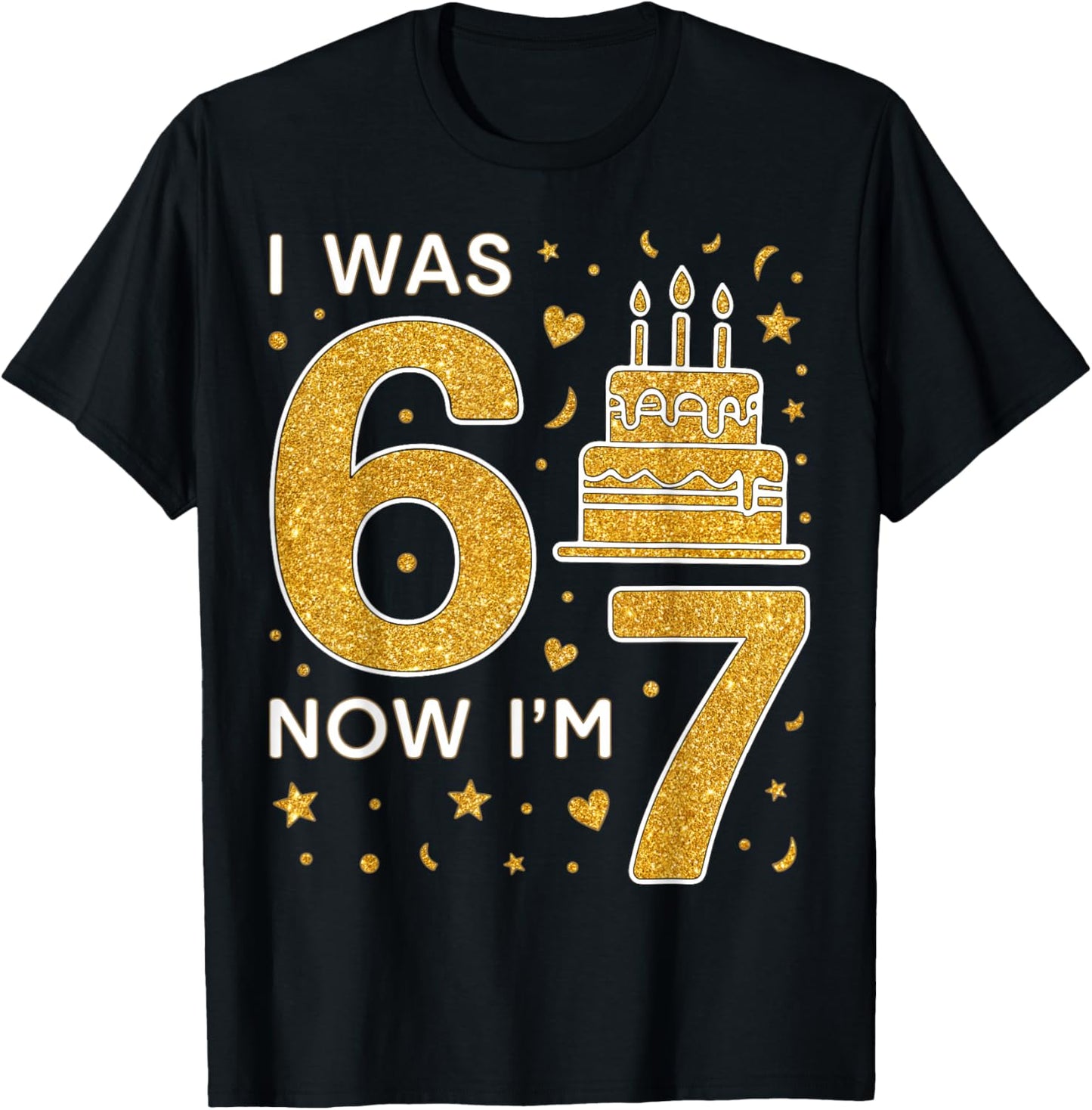 7th Birthday Boys Girls I was 6 Now I’m 7 Birthday Family T-Shirt - T-Shirt | Black