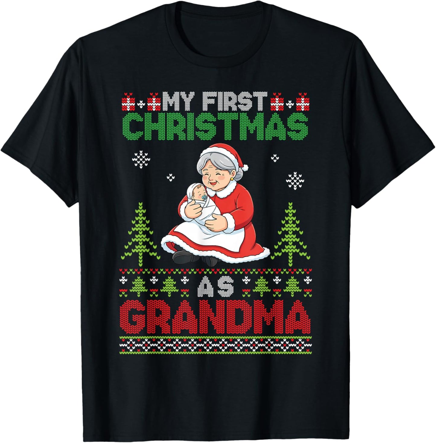 My First Christmas As Grandma Santa with Baby Ugly Sweater T-Shirt - T-Shirt | Black