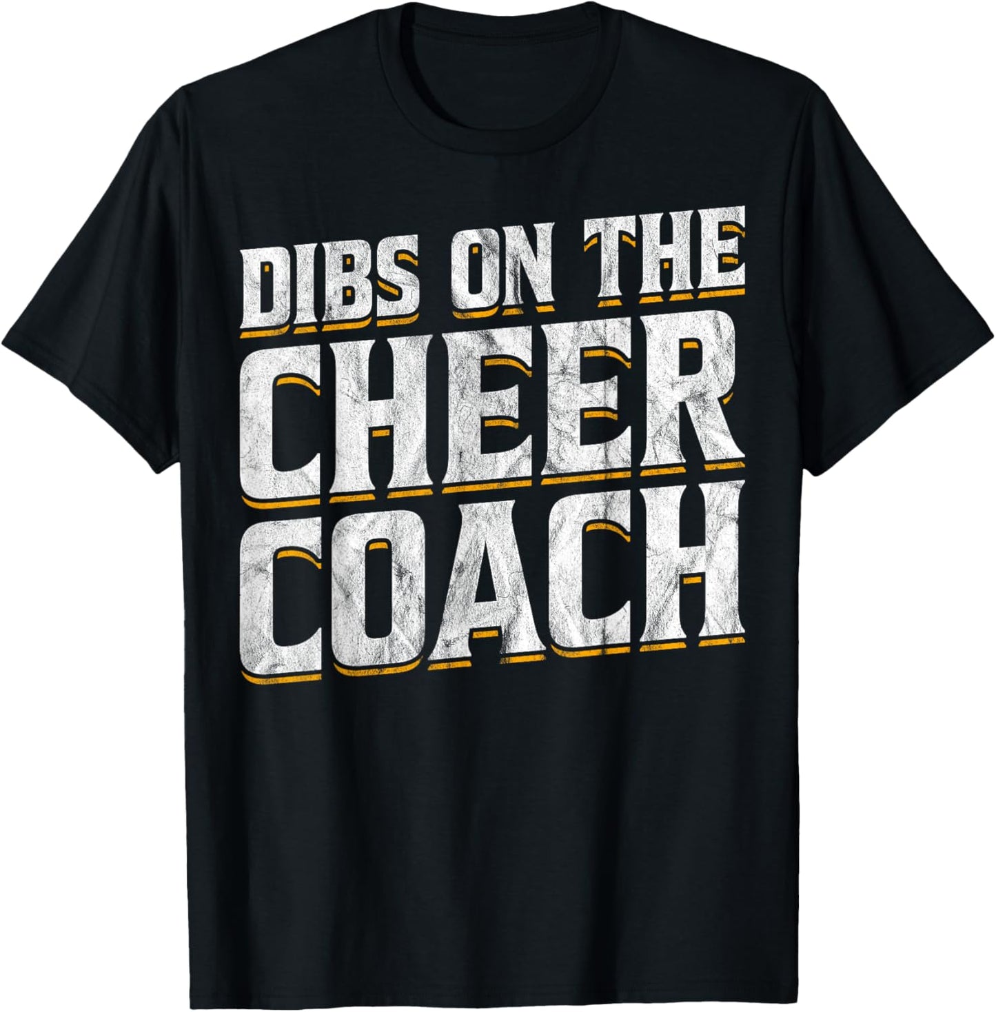 Dibs On The Cheer Coach T-Shirt - T-Shirt | Black
