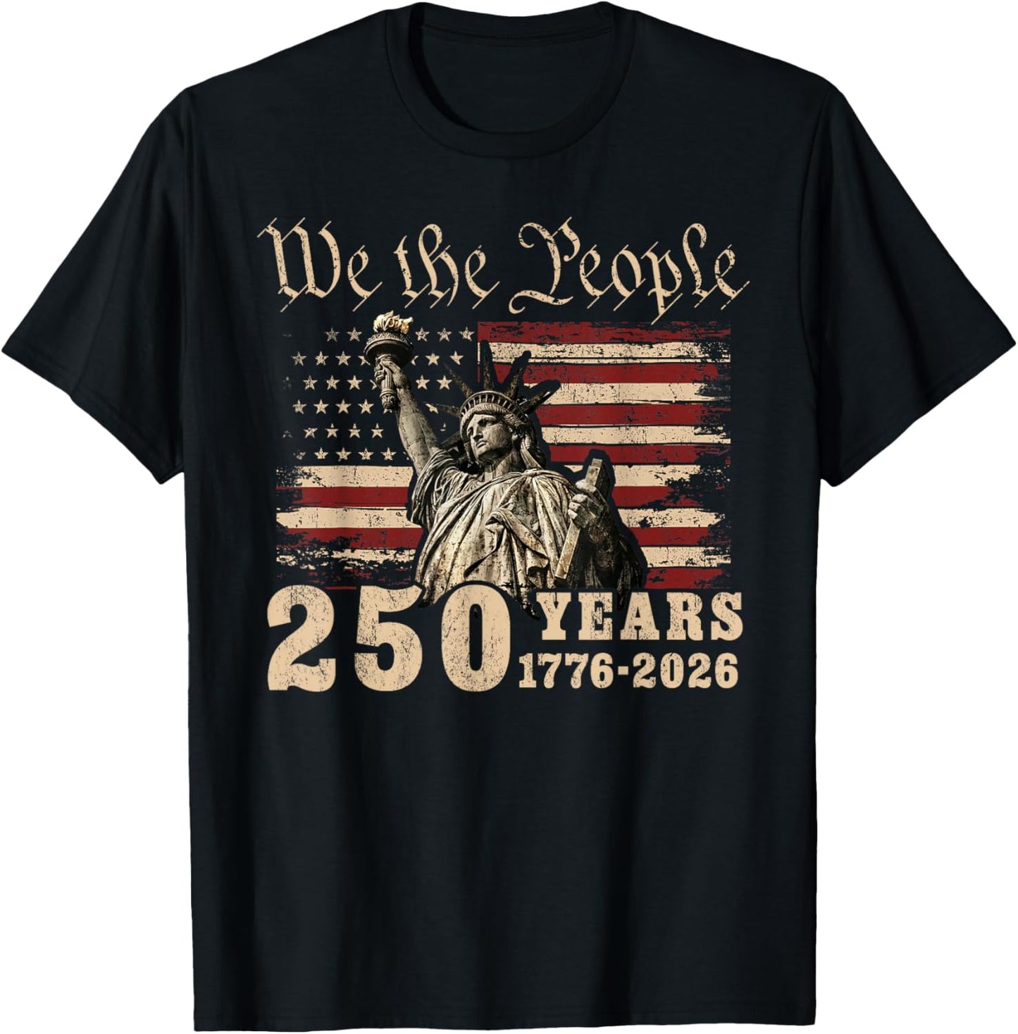 USA 250 Years 1776-2026 We The People Statue of Liberty T-Shirt - T-Shirt | Black