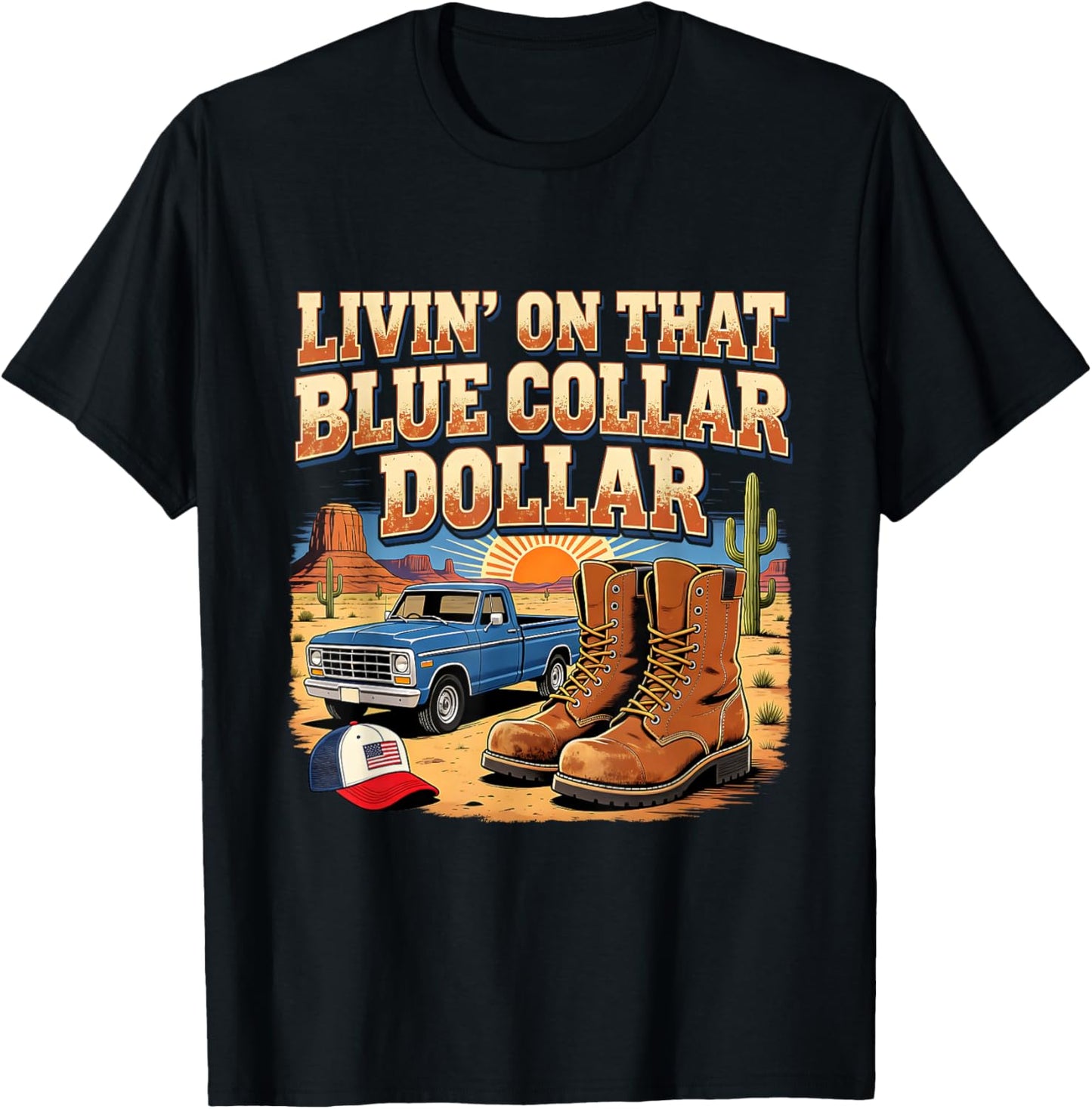 Retro Livin On That Blue Collar Dollar Western Art T-Shirt - T-Shirt | Black