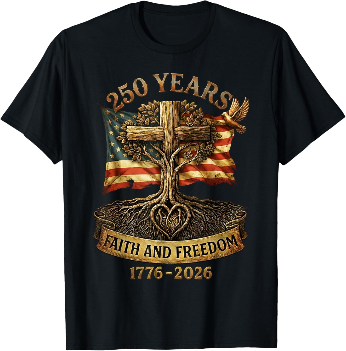 Flag Cross 250 Years Faith and Freedom 1776-2026 T-Shirt - T-Shirt | Black