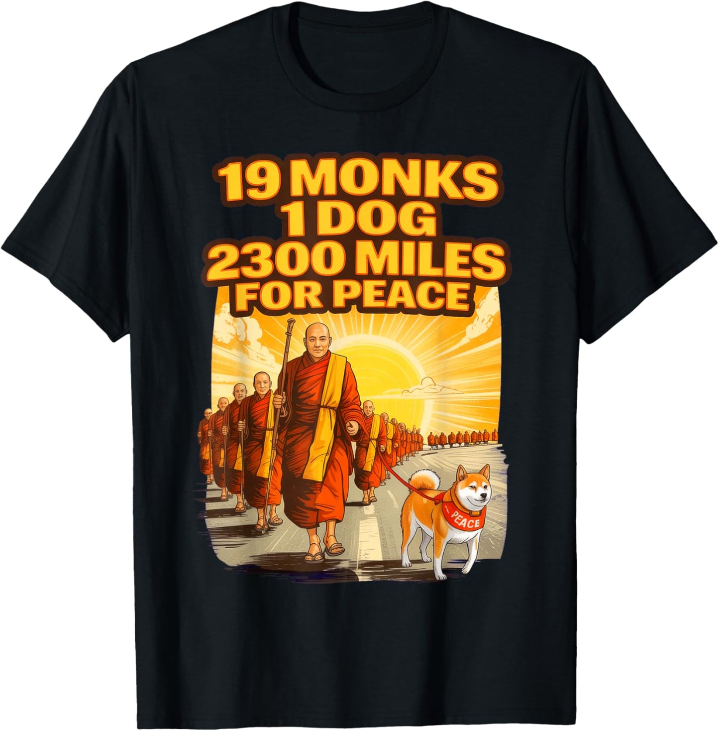19 Monks One Dog A Long Road for Peace, Walk for Peace T-Shirt - T-Shirt | Black