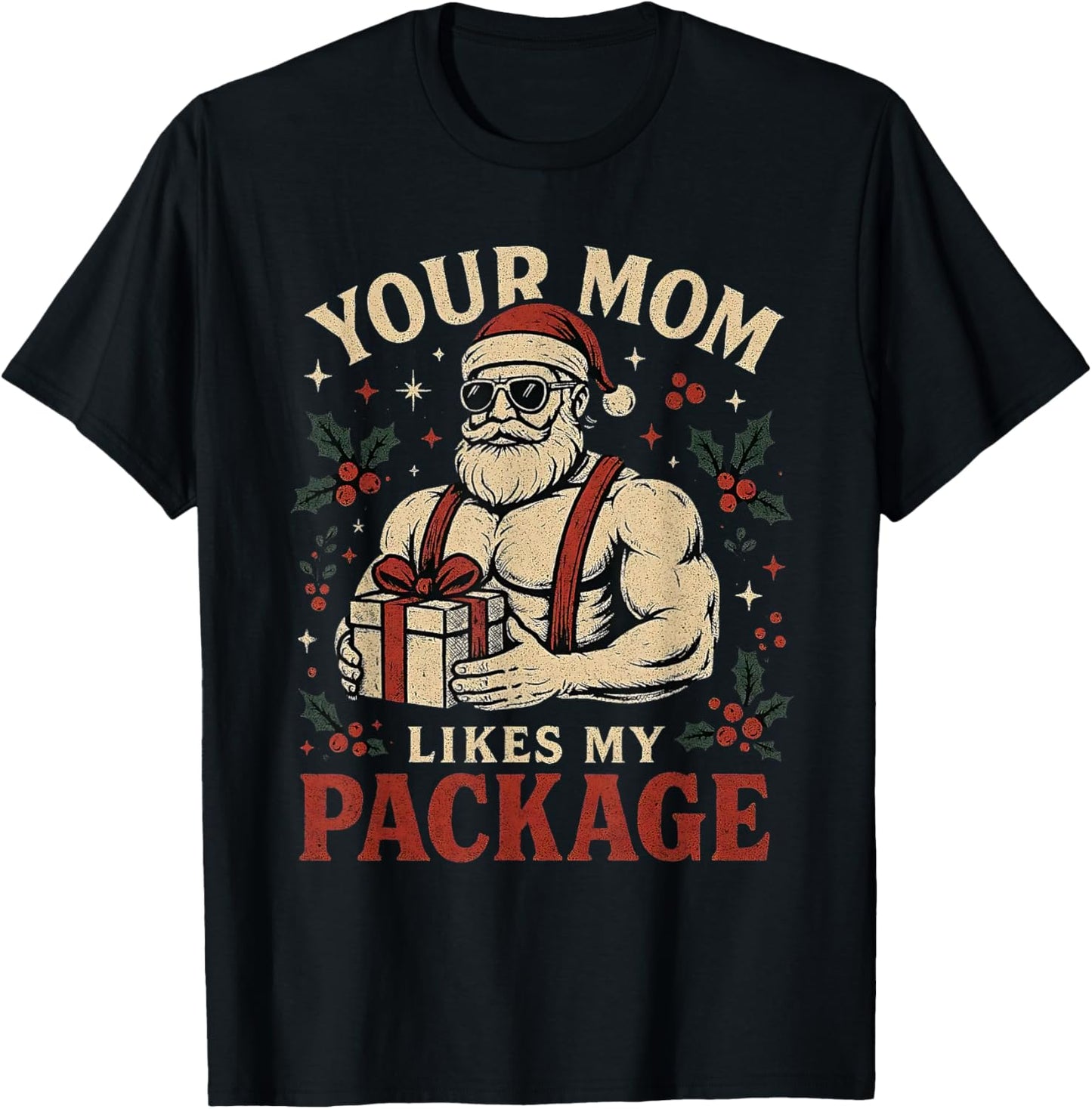 Your Mom Likes My Package Funny Santa Christmas T-Shirt - T-Shirt | Black
