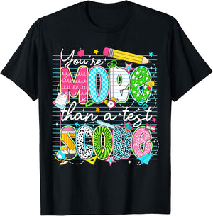 Test Day You're More Than A Test Score Testing Boy Girl Kids T-Shirt - T-Shirt | Black