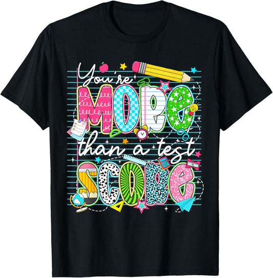 Test Day You're More Than A Test Score Testing Boy Girl Kids T-Shirt - T-Shirt | Black