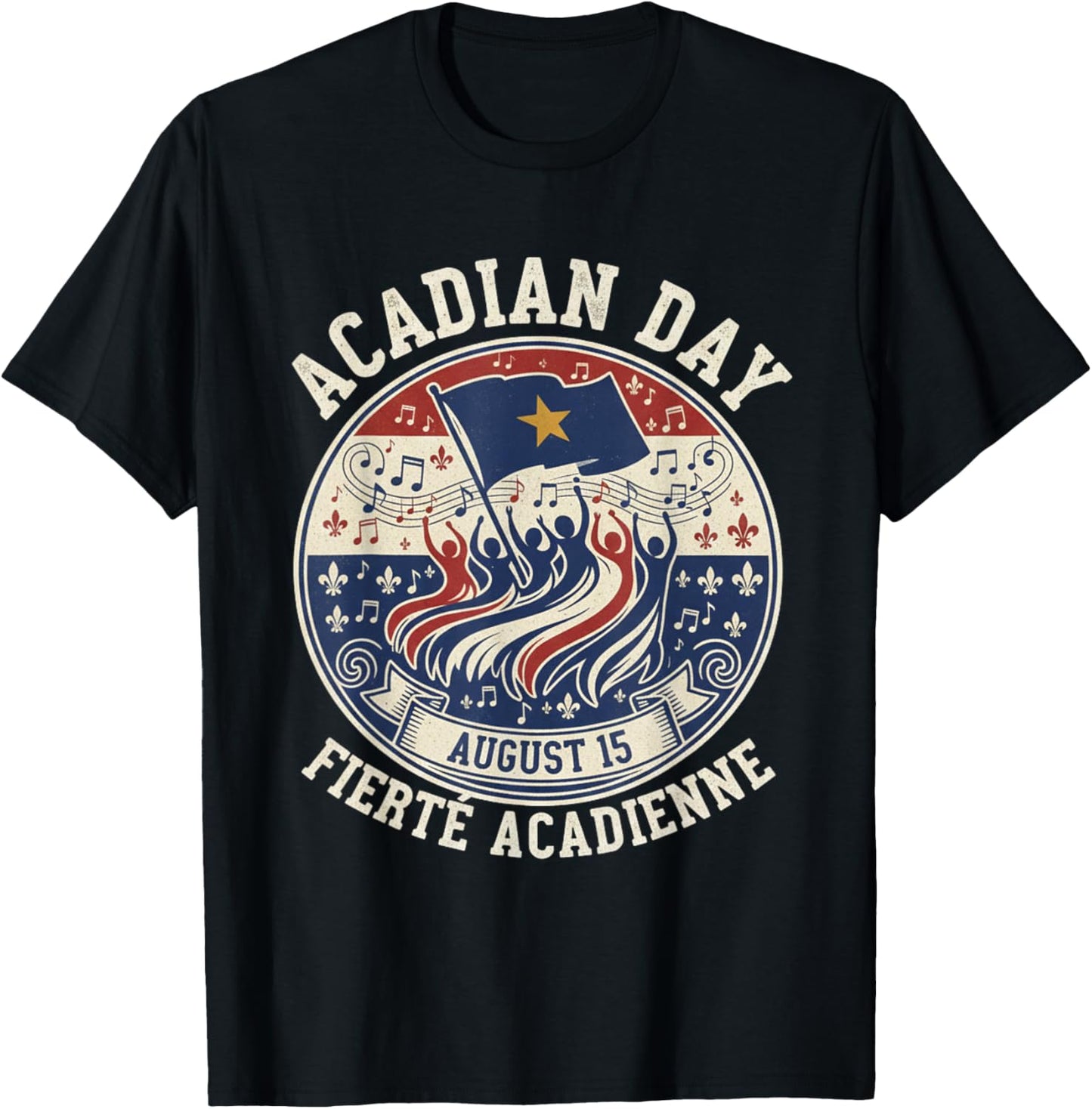 Acadian Day Fierté Acadienne Celebration T-Shirt - T-Shirt | Black