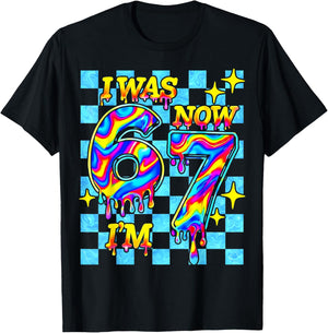 I was 6 Now I'm 7 Six Seven 67 Drip Birthday Boys Kids Gifts T-Shirt - T-Shirt | Black