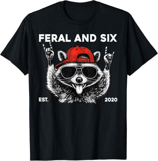 Feral and Six Raccoon Funny 6th Birthday Girls Boys Kids T-Shirt - T-Shirt | Black