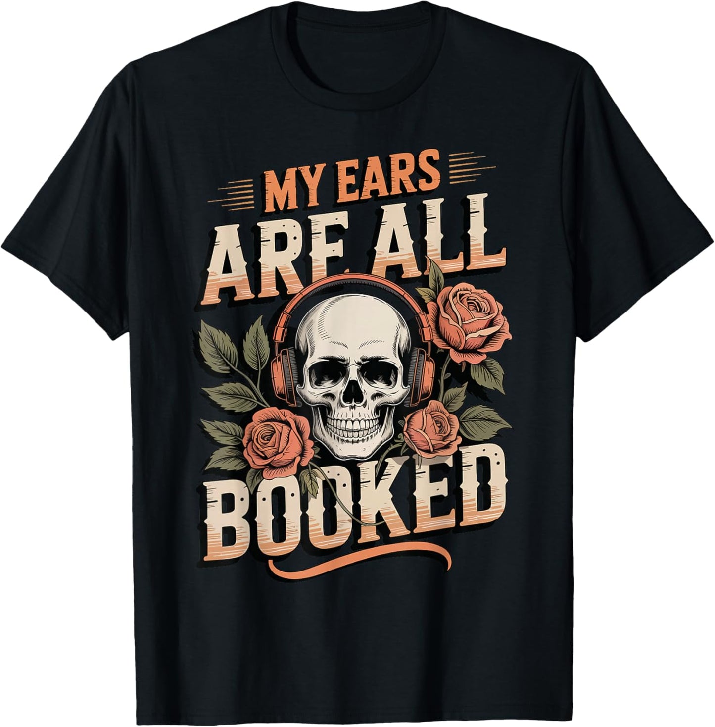 My Ears are All Booked T-Shirt - T-Shirt | Black