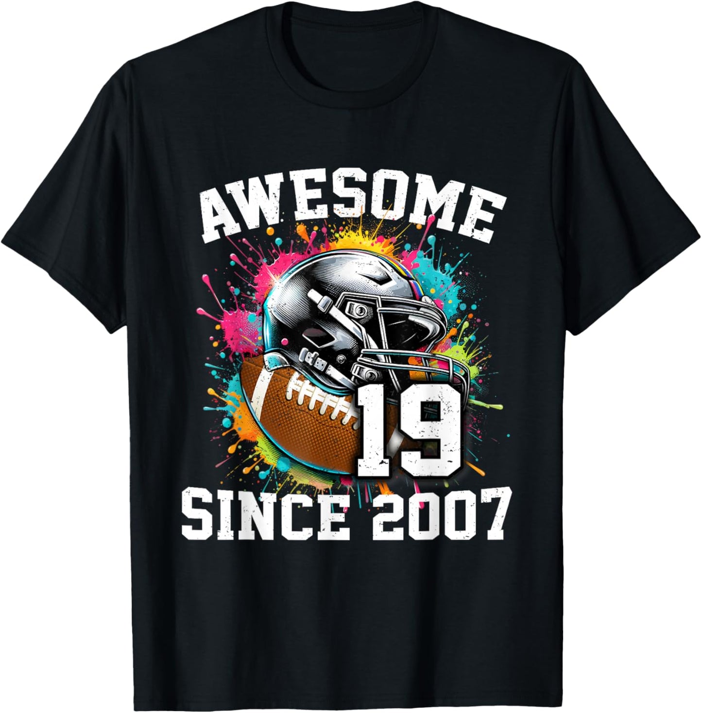19th Birthday Awesome Since 2007 Football Colorful T-Shirt - T-Shirt | Black