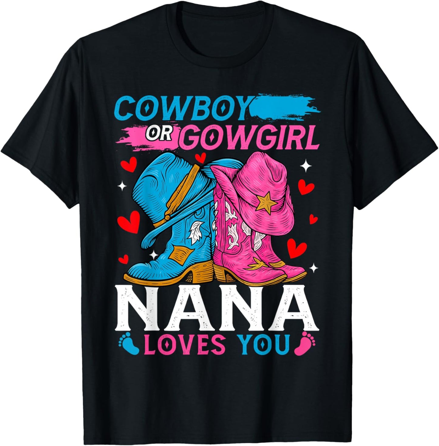 Cowboy Or Cowgirl Nana Loves You Gender Reveal T-Shirt - T-Shirt | Black