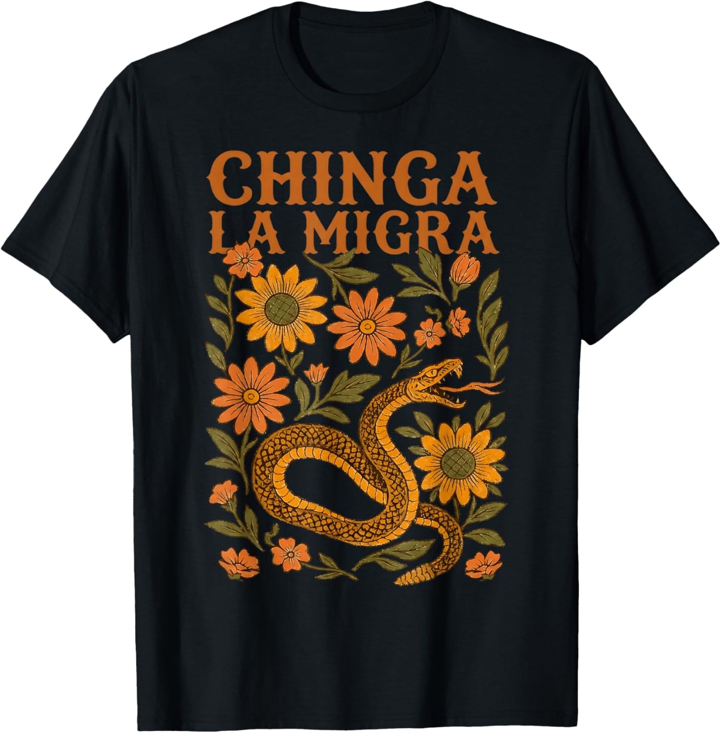 Chinga La Migra Floral Snake Immigration Human Rights T-Shirt - T-Shirt | Black