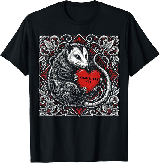 Funny Opossum Absolutely Not Hearts Valentine's Day T-Shirt - T-Shirt | Black