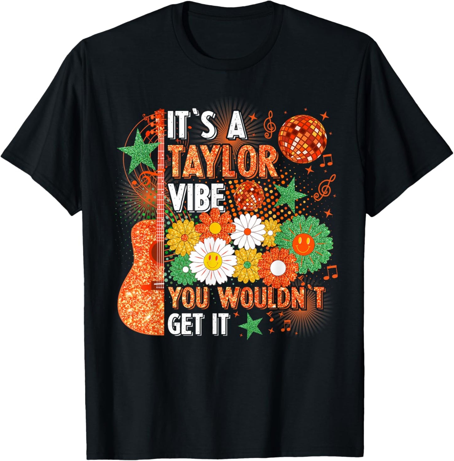 It's A Taylor Vibe You Wouldn't Get It T-Shirt - T-Shirt | Black