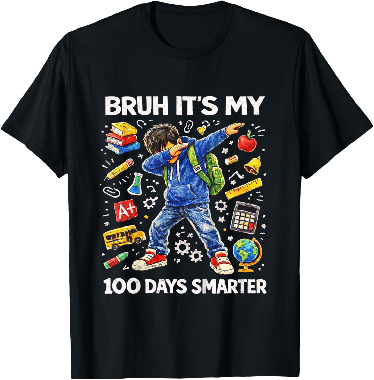 Funny Bruh It’s My 100 Days Smarter 100 Days Boys Kids T-Shirt - T-Shirt | Black