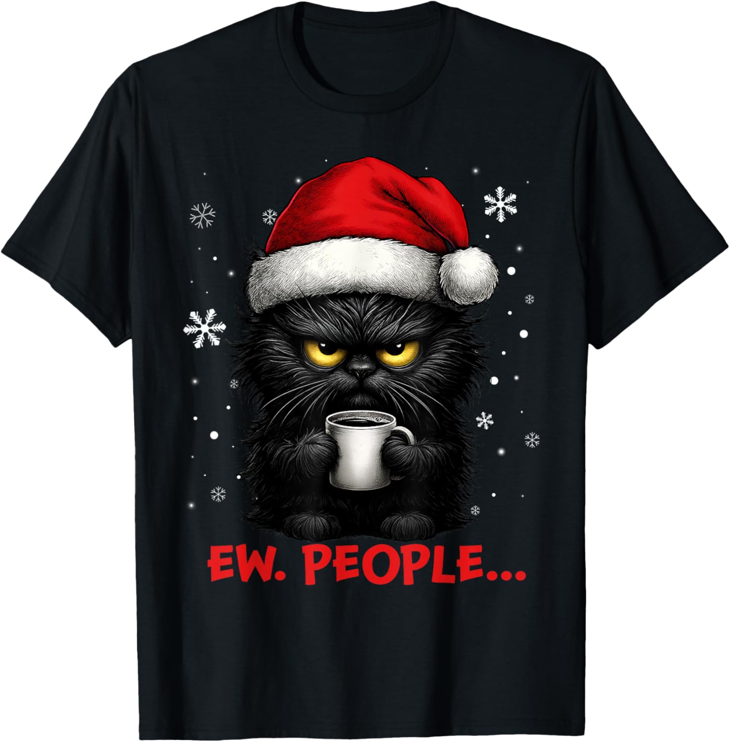 Funny Christmas Cat Ew People Meowy Cat Lovers Men Women Kid T-Shirt - T-Shirt | Black