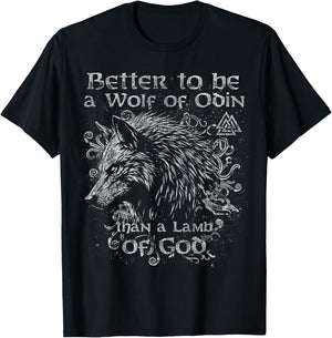 Better to be a Wolf of Odin Than a Lamb of God - Valhalla C2 T-Shirt - T-Shirt | Black