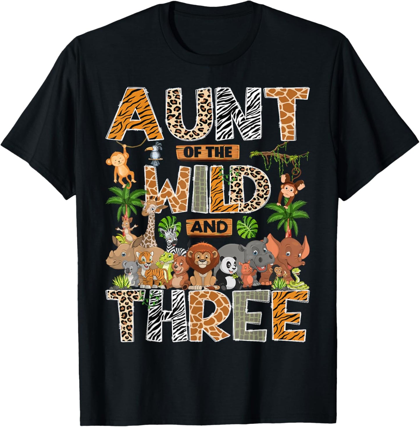 Aunt of The Wild & Three 3rd Birthday Boy Safari Jungle T-Shirt - T-Shirt | Black