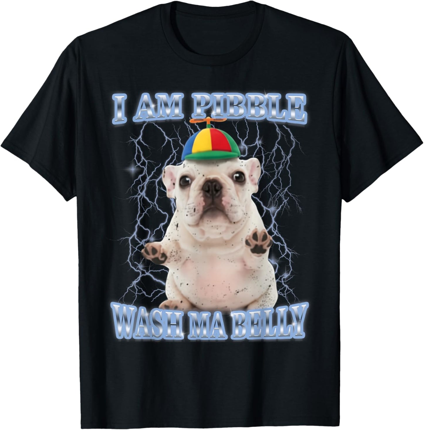 I am Pibble Dog Puppy Wash Clean My Belly Funny Meme T-Shirt - T-Shirt | Black