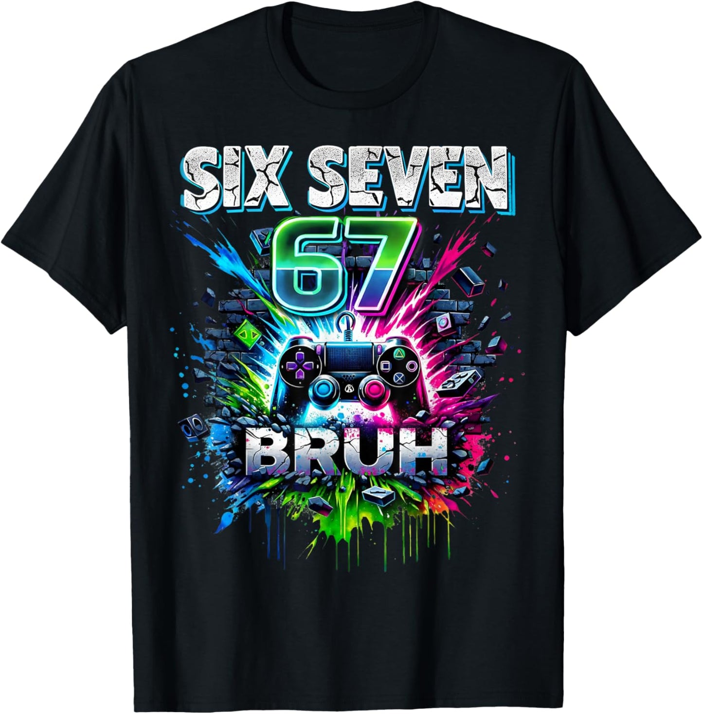 SIX Seven 67 Bruh Gaming Meme Funny Gift Kids Boys T-Shirt - T-Shirt | Black