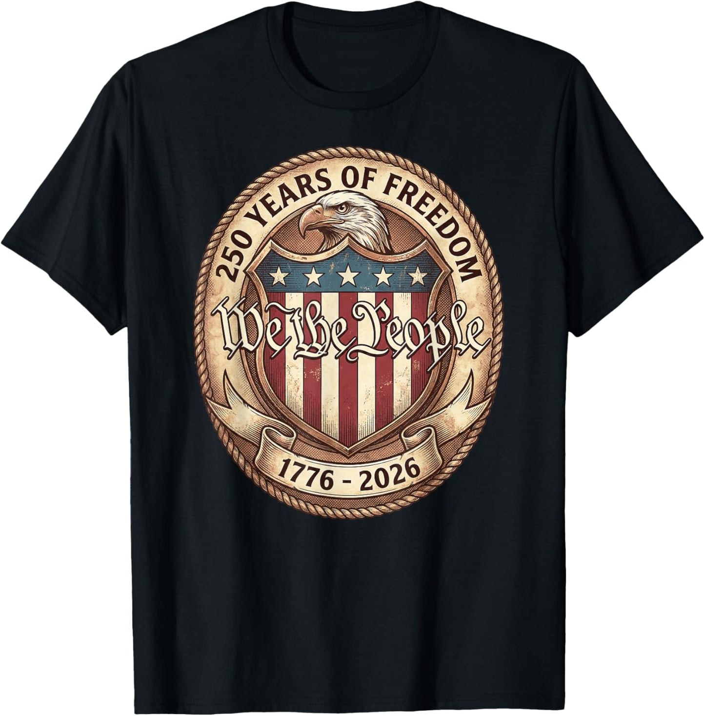 We The People Eagle Flag 250 Years 1776-2026 250th Birthday T-Shirt - T-Shirt | Black