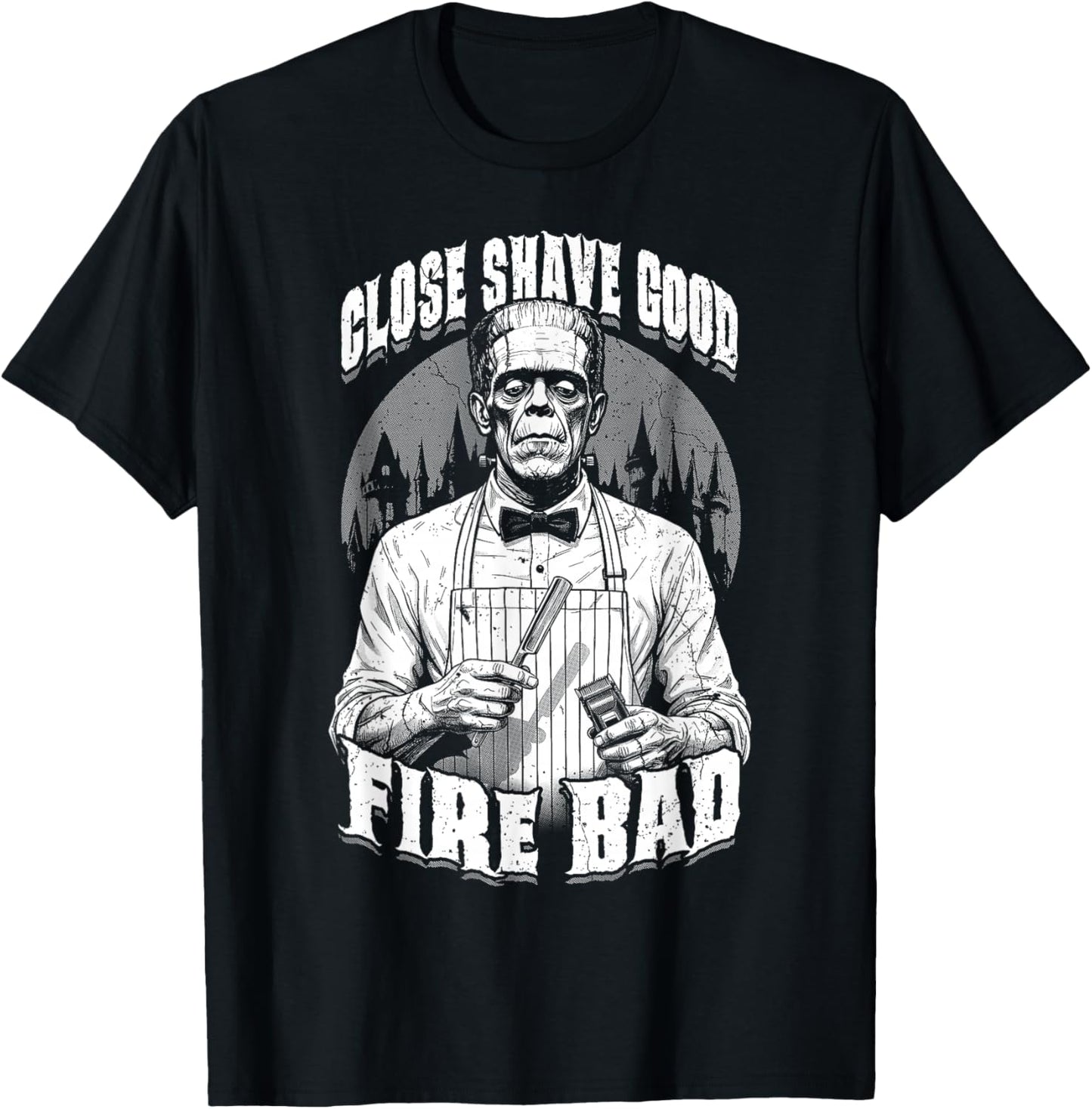 Barber Halloween Funny Frankenstein Close Shave Good Barbers T-Shirt - T-Shirt | Black