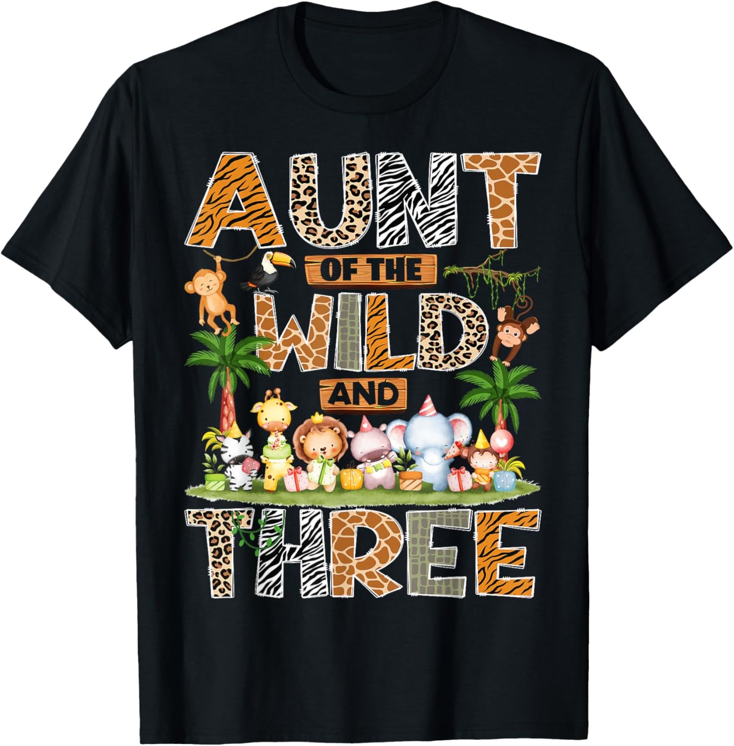 Aunt of The Wild & Three 3rd Birthday Boy Safari Jungle T-Shirt - T-Shirt | Black