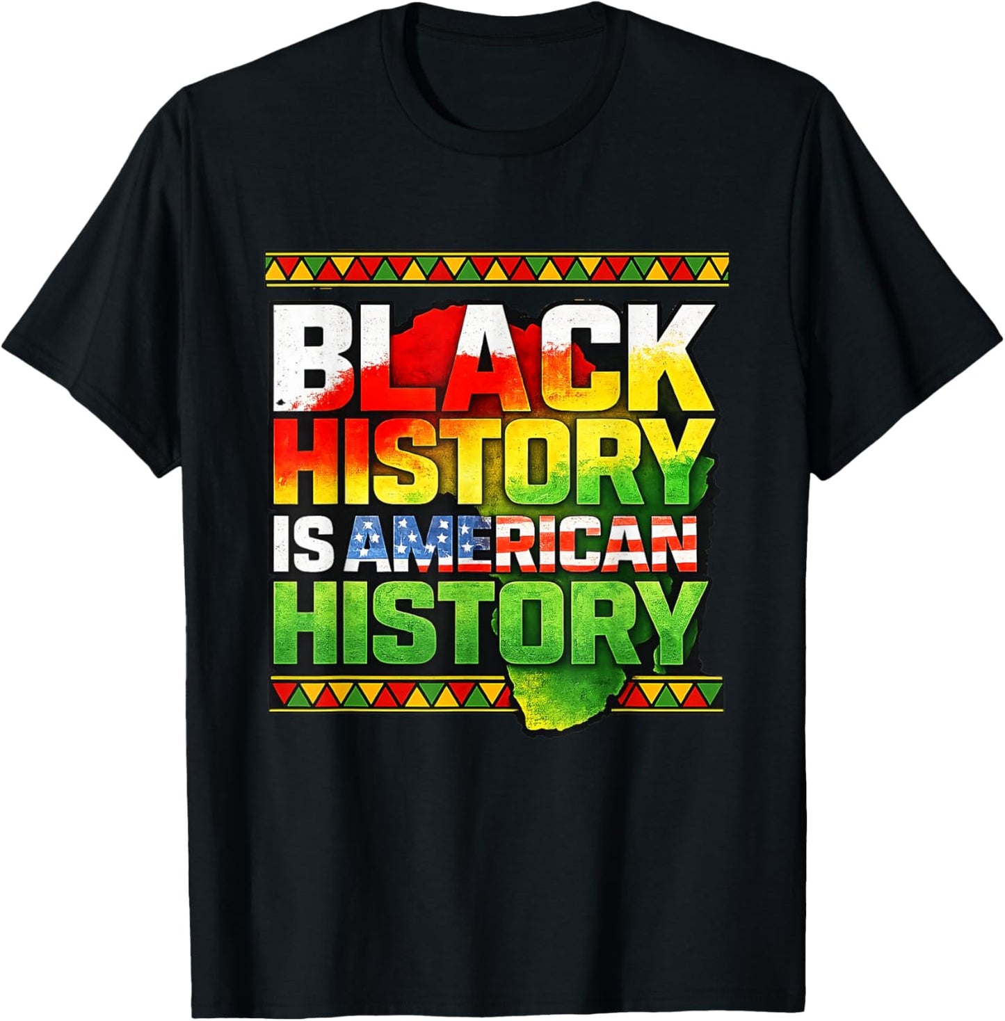 Black History American Pride African Heritage T-Shirt - T-Shirt | Black