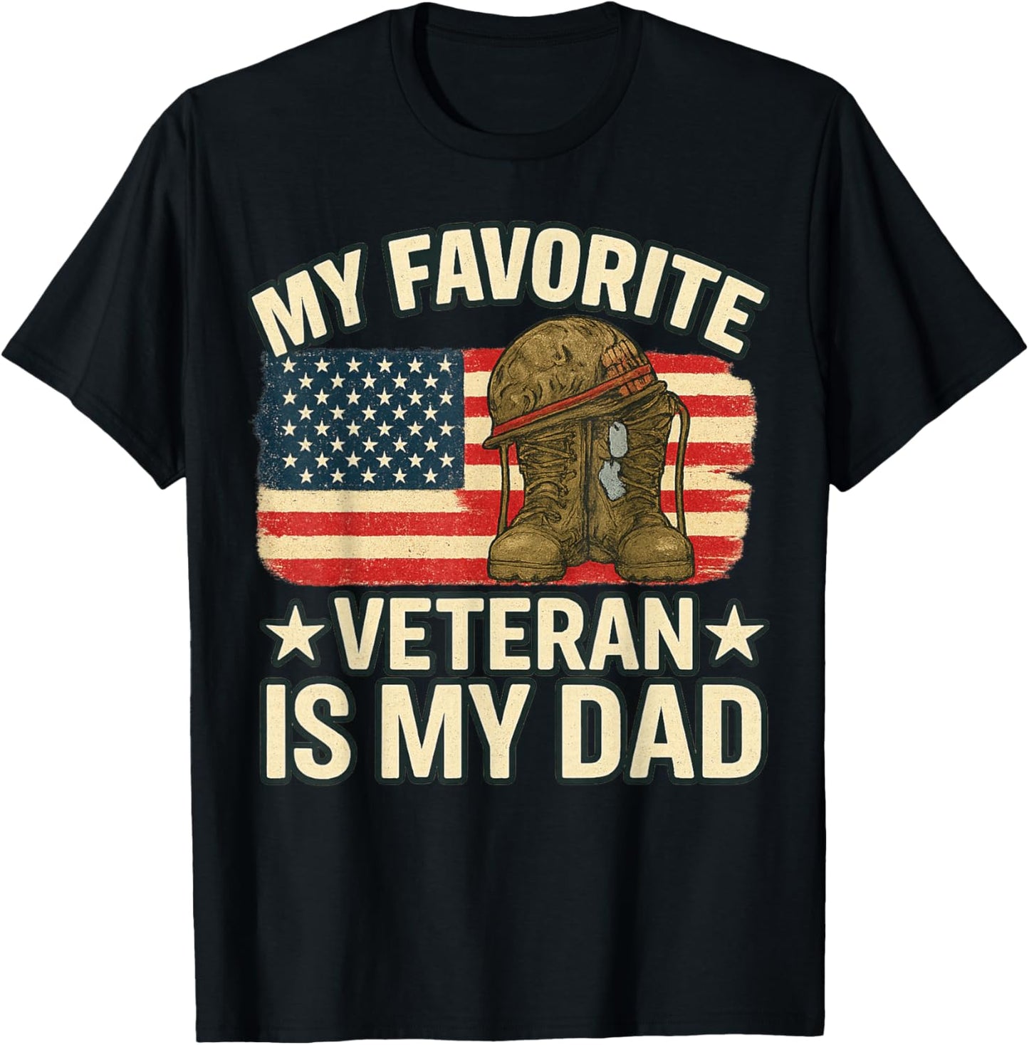 Veterans Day My Favorite Veteran is My Dad Proud Military T-Shirt - T-Shirt | Black