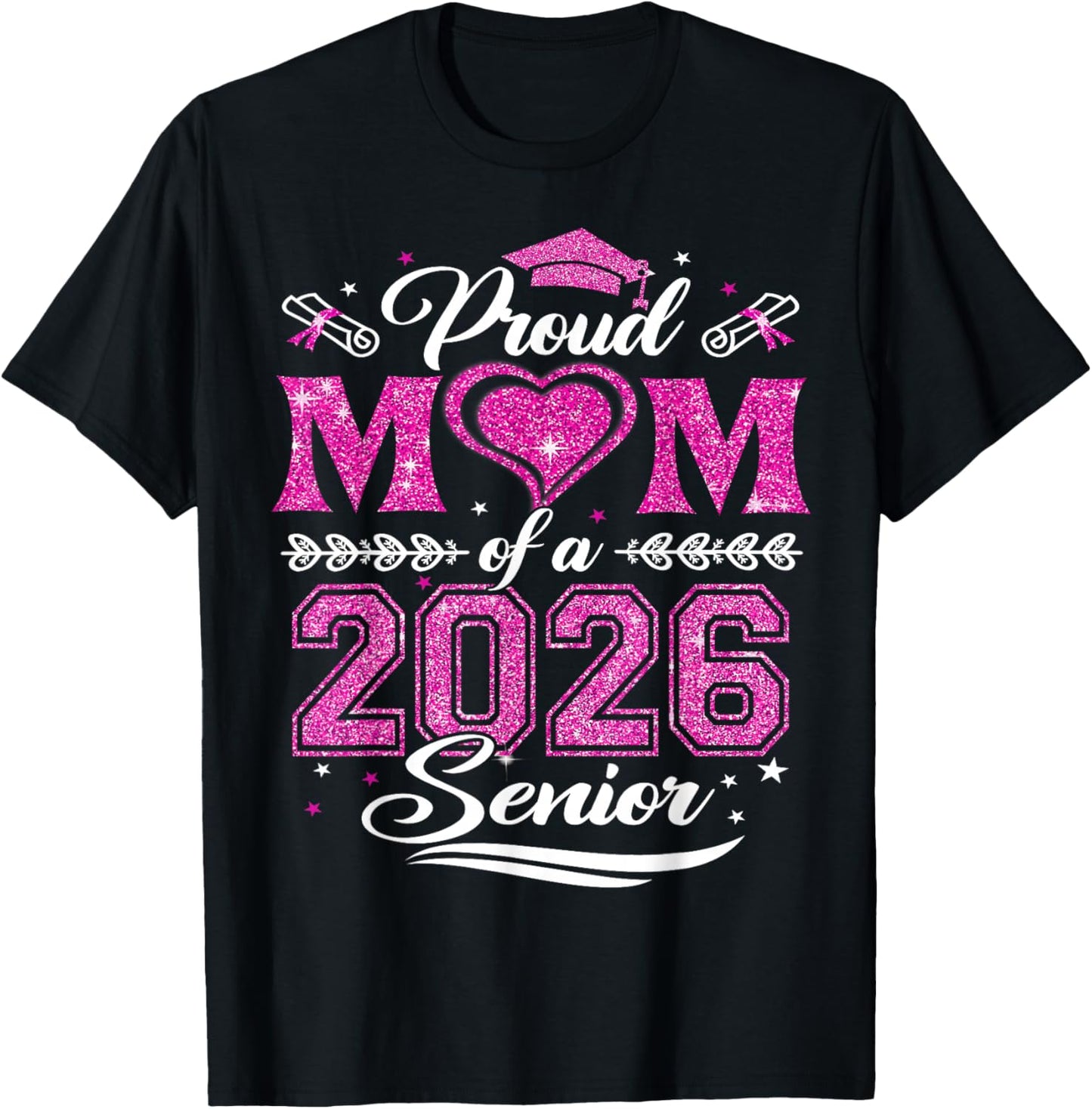 Proud Mom of a 2026 Senior Shirt Graduation 2026 Mommy T-Shirt - T-Shirt | Black