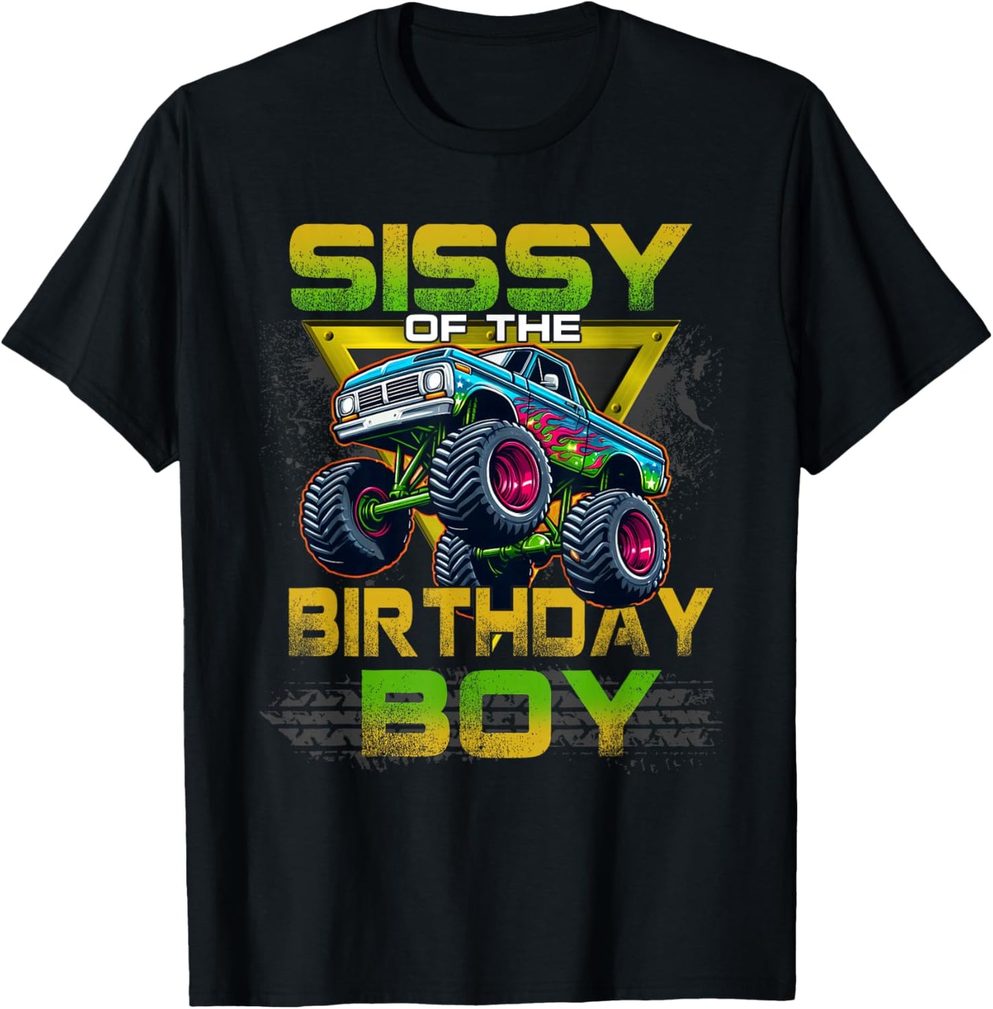 Sissy of The Birthday Boy Monster Truck Birthday Family T-Shirt - T-Shirt | Black