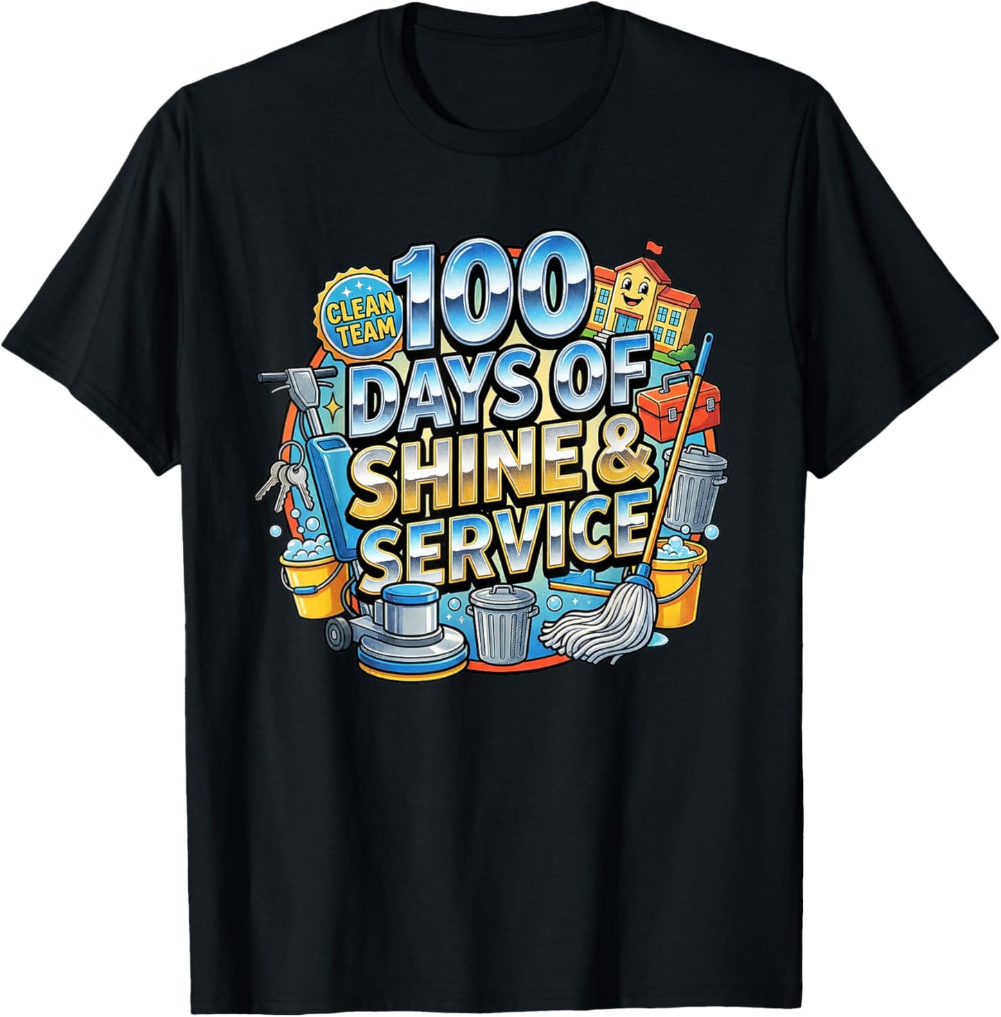 100 Days of Shine & Service School Custodian Janitor T-Shirt - T-Shirt | Black