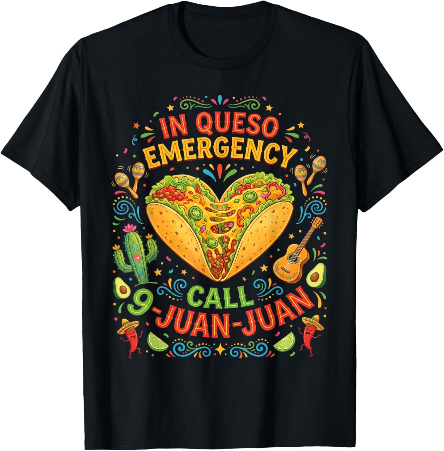 in Queso Emergency Taco Fiesta Mexican Funny Cinco De Mayo T-Shirt - T-Shirt | Black