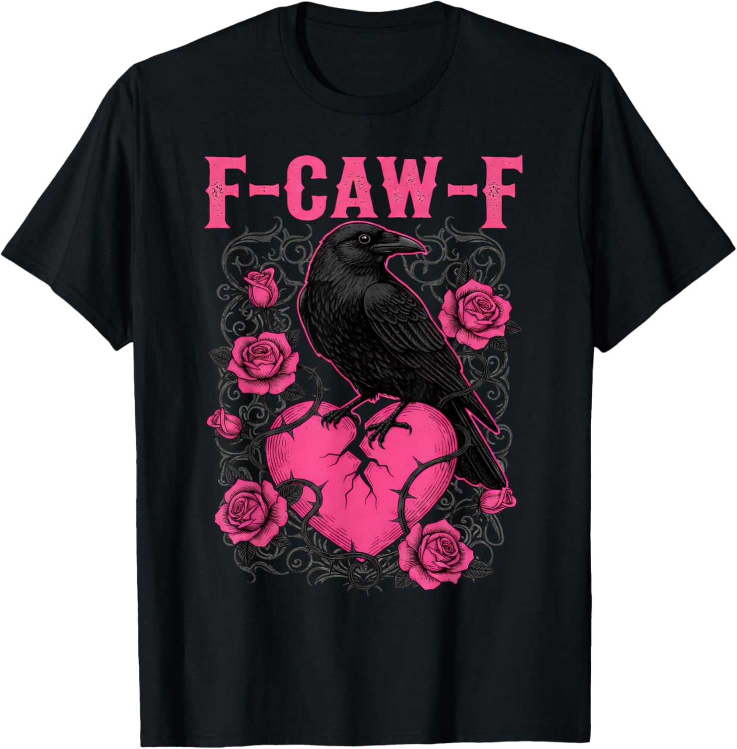 F-Caw-F Crow Roses Broken Heart Anti Valentines Day Lovers T-Shirt - T-Shirt | Black