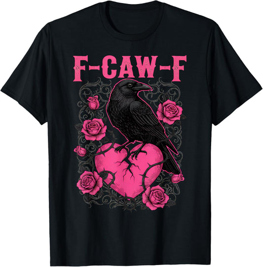 F-Caw-F Crow Roses Broken Heart Anti Valentines Day Lovers T-Shirt - T-Shirt | Black