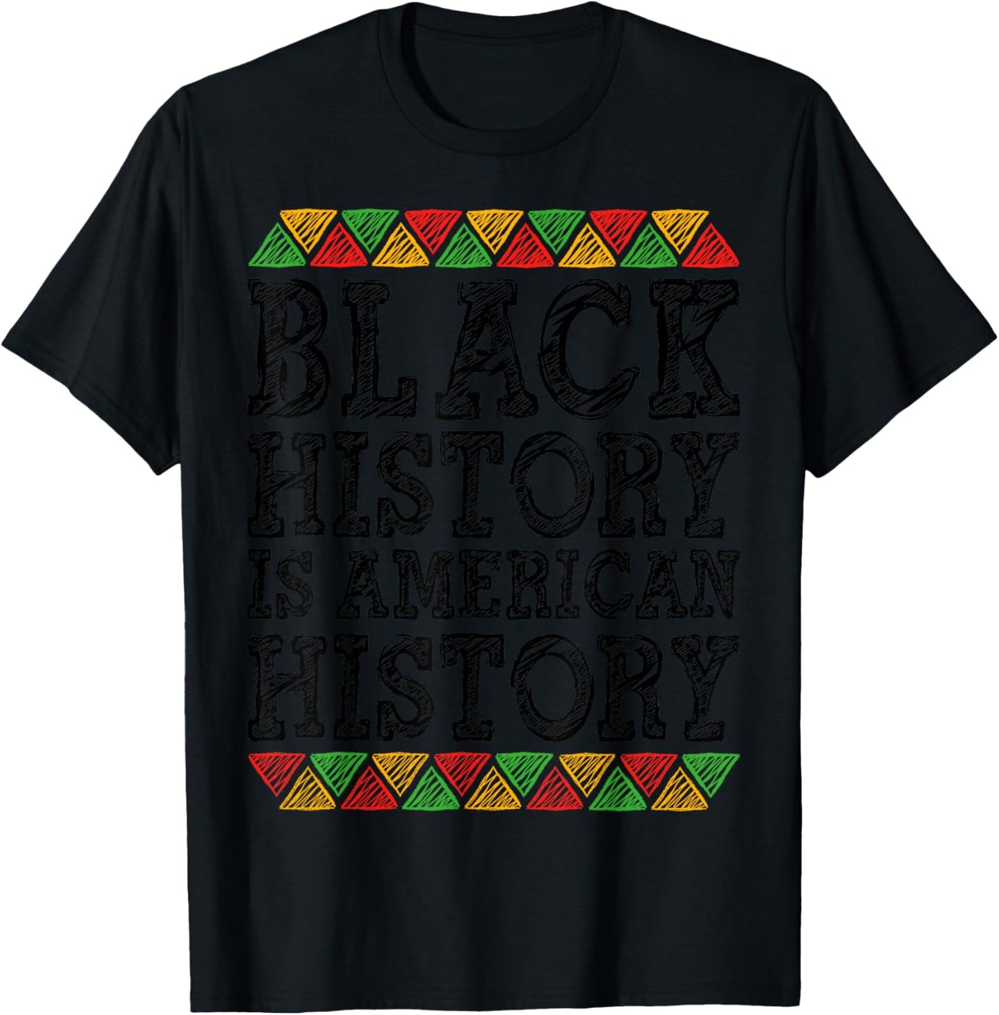 BLM Black History is American History African Melanin Men T-Shirt - T-Shirt | Black