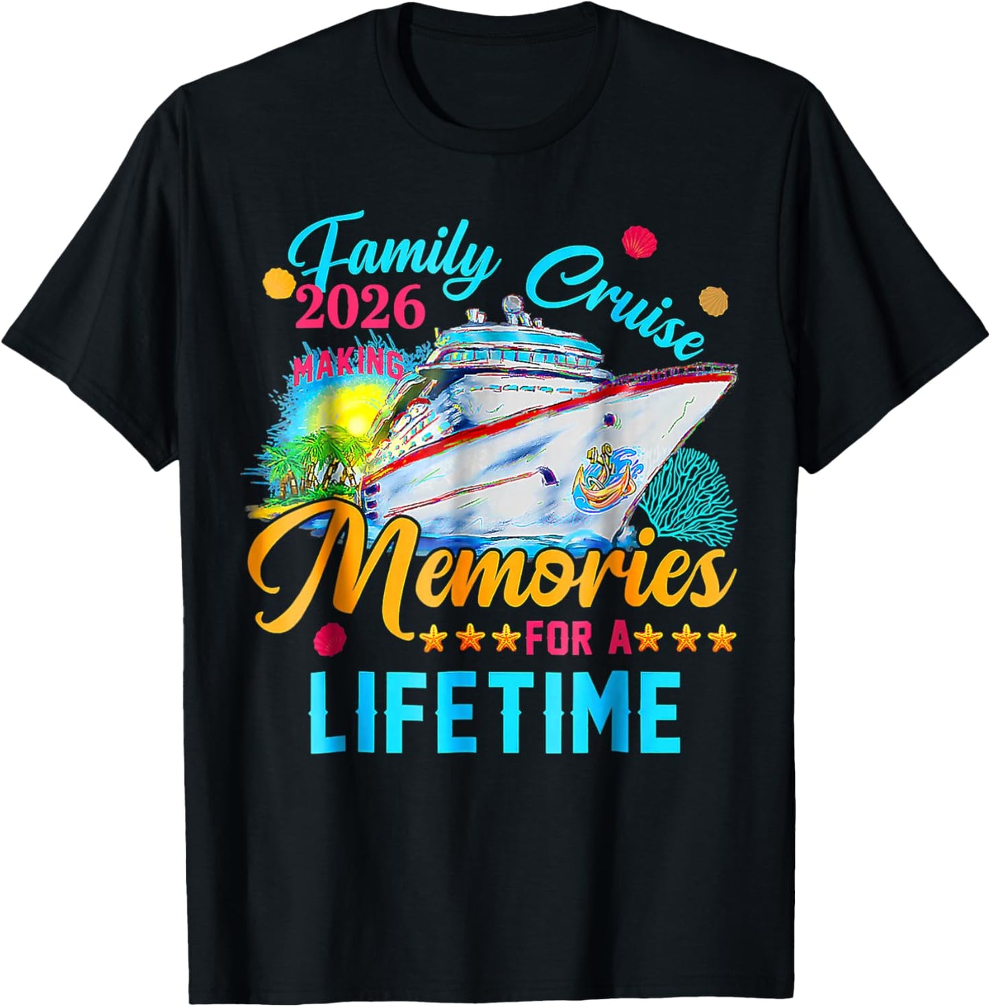 Family Cruise 2026 Family Matching Cruise Vacation Party T-Shirt - T-Shirt | Black