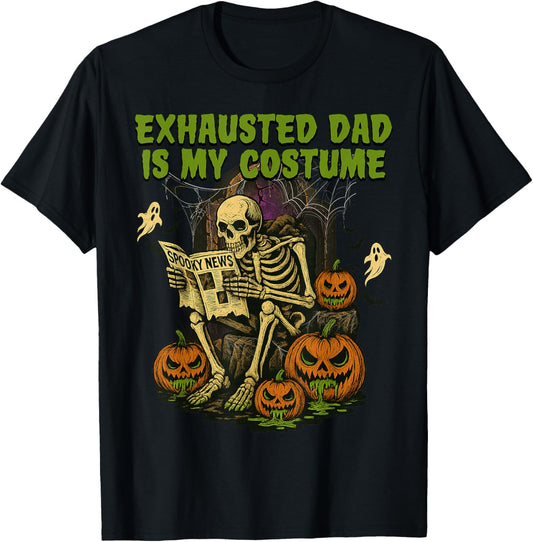 Exhausted Dad is My Costume Funny Matching Dad Halloween T-Shirt - T-Shirt | Black