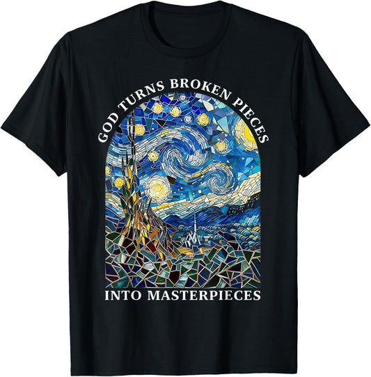 God Turns Broken Pieces Into Masterpieces T-Shirt - T-Shirt | Black