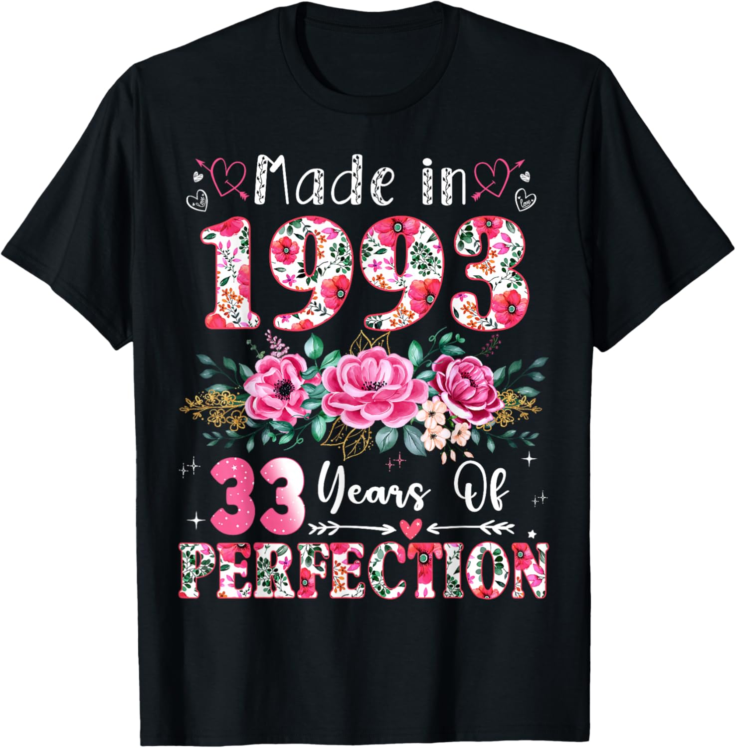 33 Year Old Made in 1993 Floral 33th Birthday Women T-Shirt - T-Shirt | Black