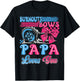Burnouts or Bows Papa Loves You Gender Reveal Party T-Shirt - T-Shirt | Black
