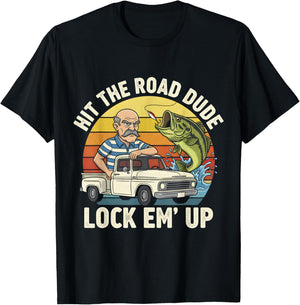 Hit The Road Dude Lock em' Up Funny Vintage Meme T-Shirt - T-Shirt | Black