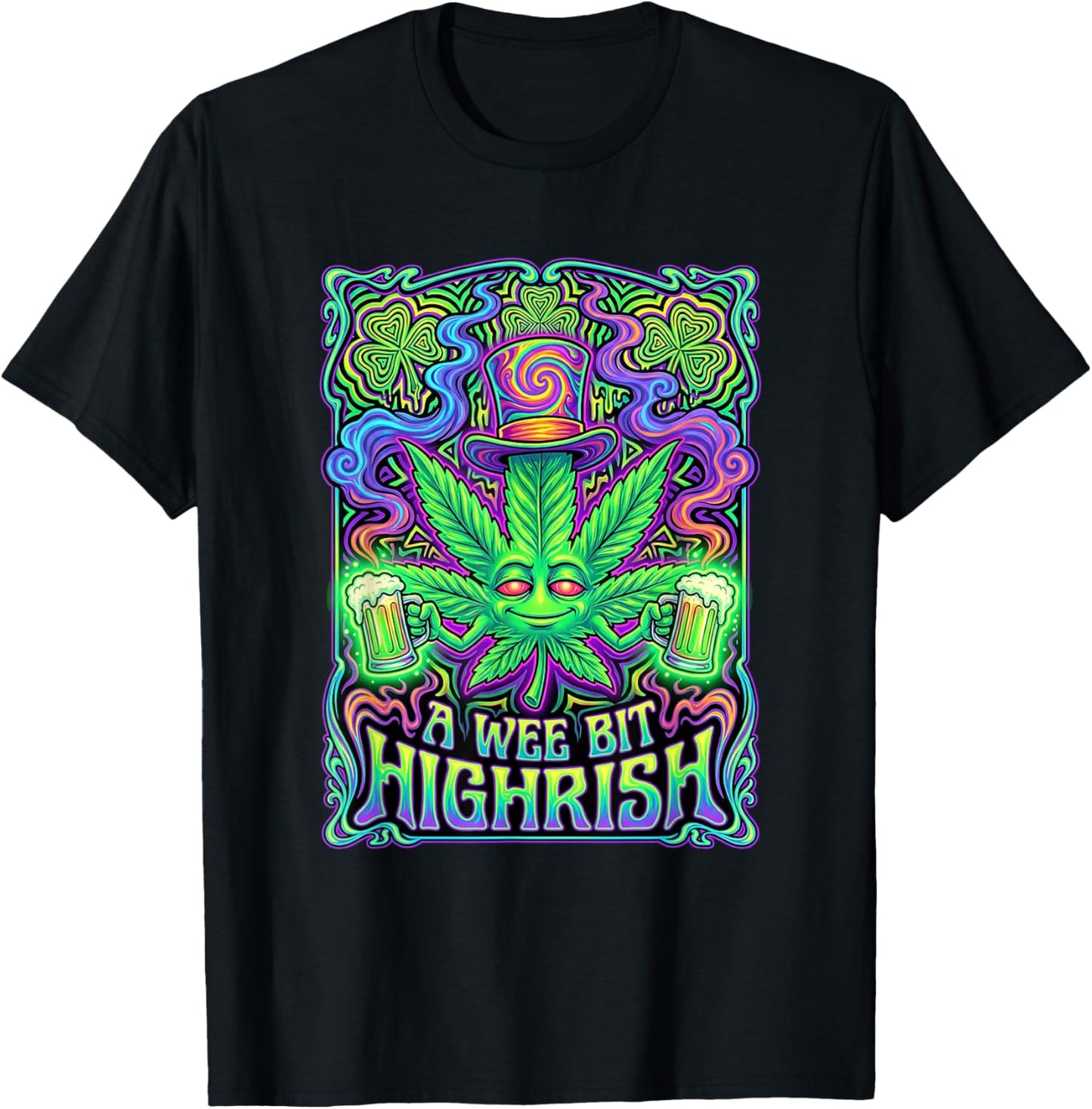 A Wee Bit Highrish Funny Weed Marijuana St Patrick's Day T-Shirt - T-Shirt | Black