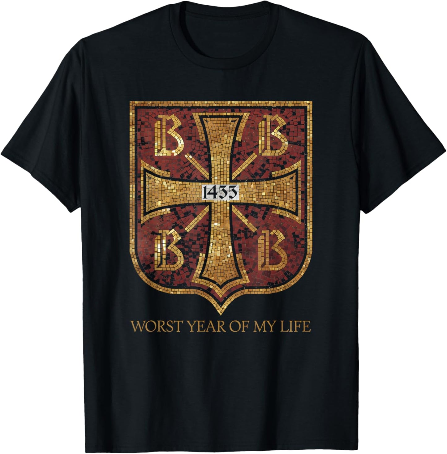 1453 Year of My Life Byzantine Empire History Teacher Meme T-Shirt - T-Shirt | Black