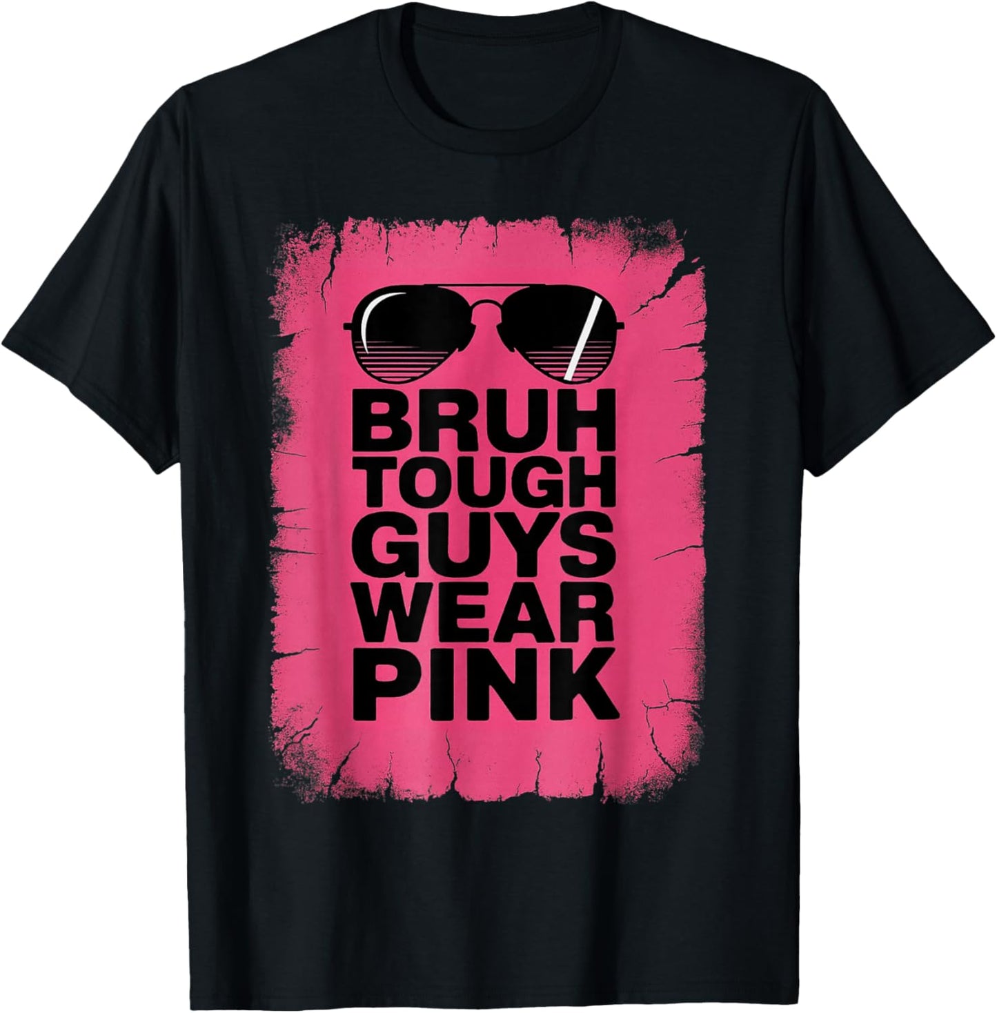 Bruh Tough Guys Wear Pink Breast Cancer Awareness T-Shirt - T-Shirt | Black
