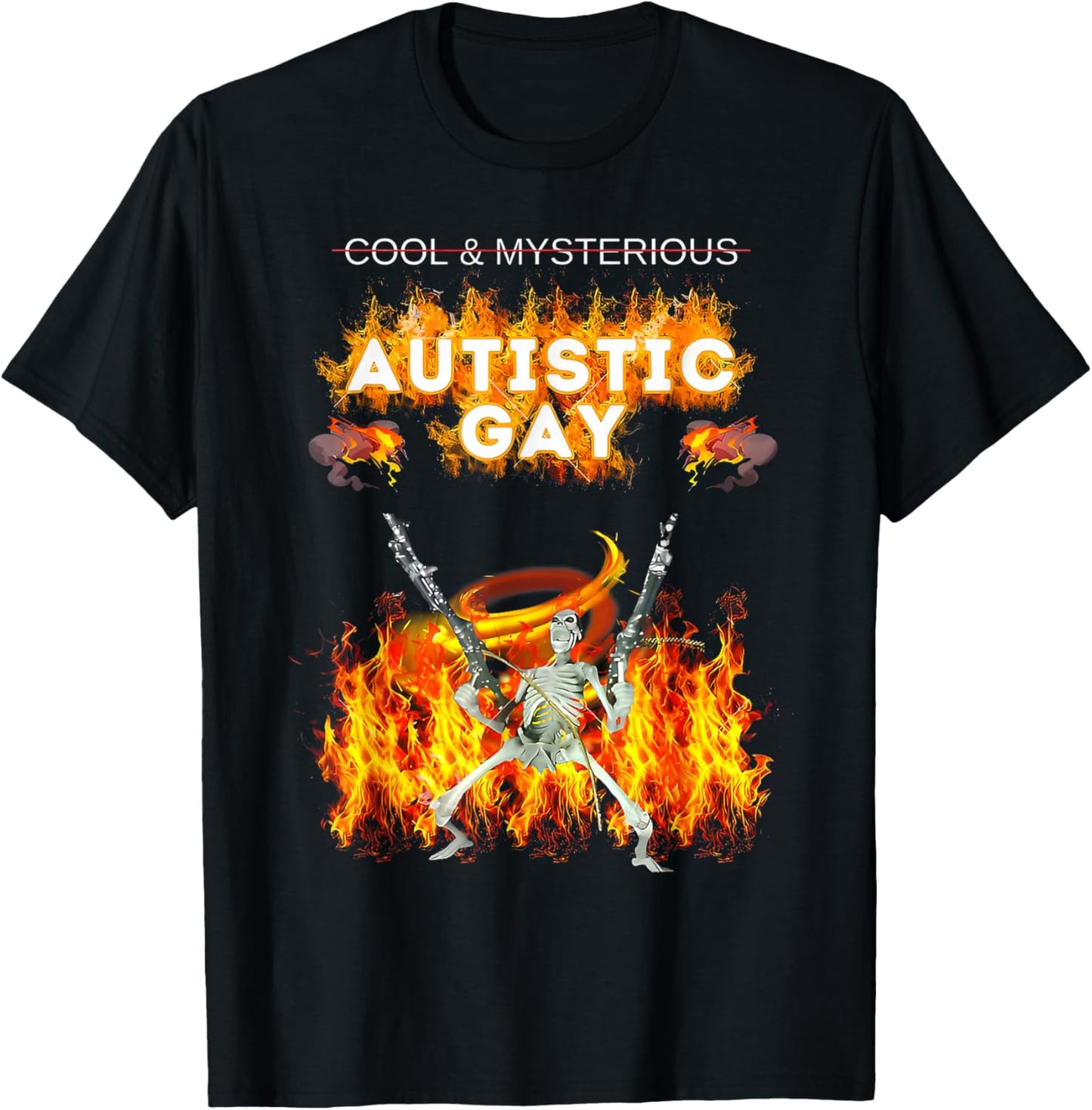Autistic & Gay Funny Meme Skeleton Fire Autism Awareness T-Shirt - T-Shirt | Black